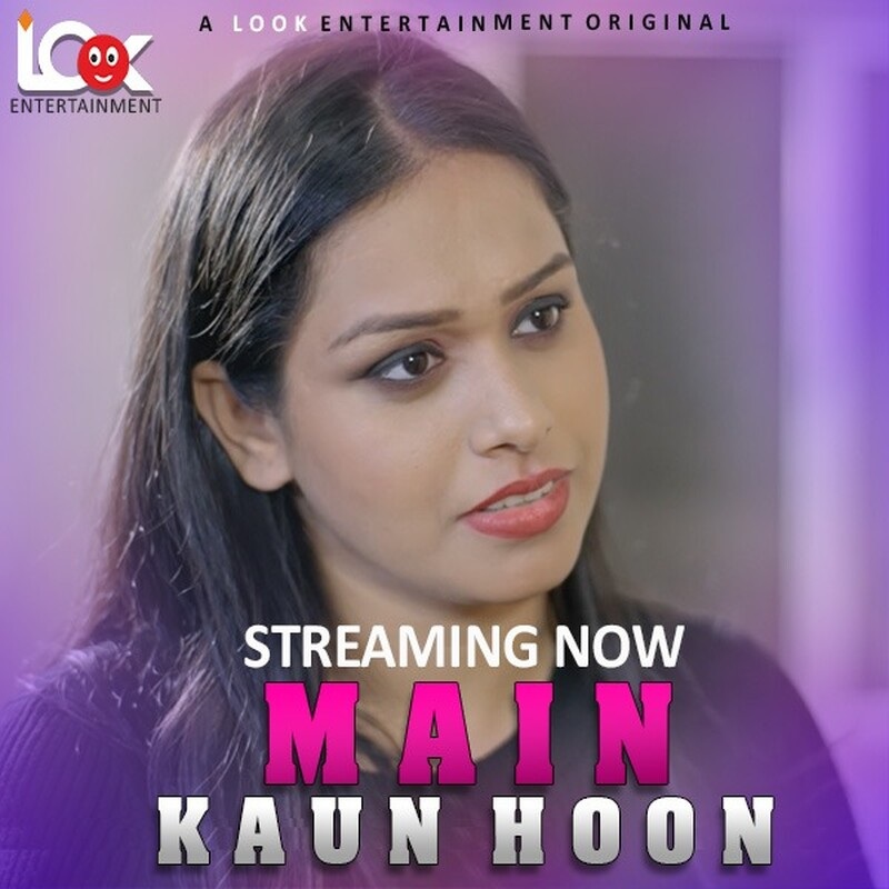 Main Kaun Hoon (2024) LookEnt S01E01